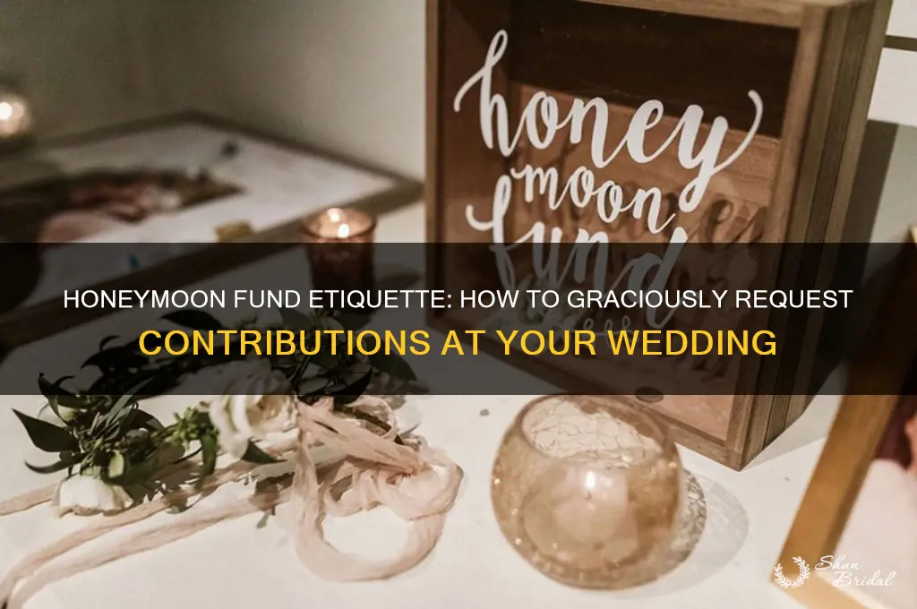 how to ask for money for honeymoon at wedding