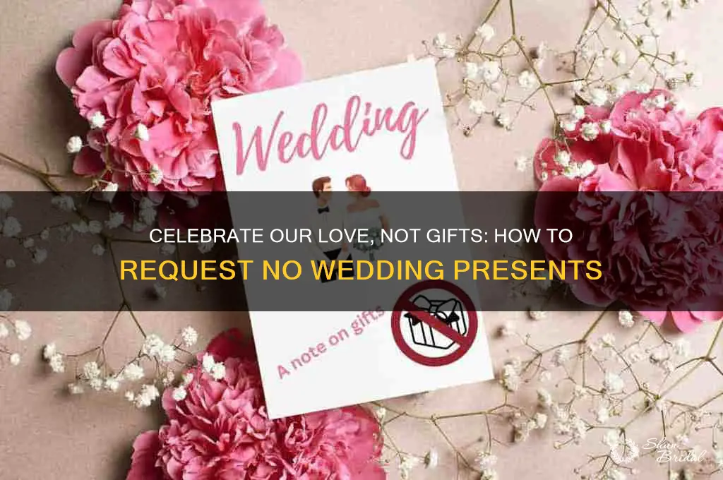 how to ask for no presents at a wedding