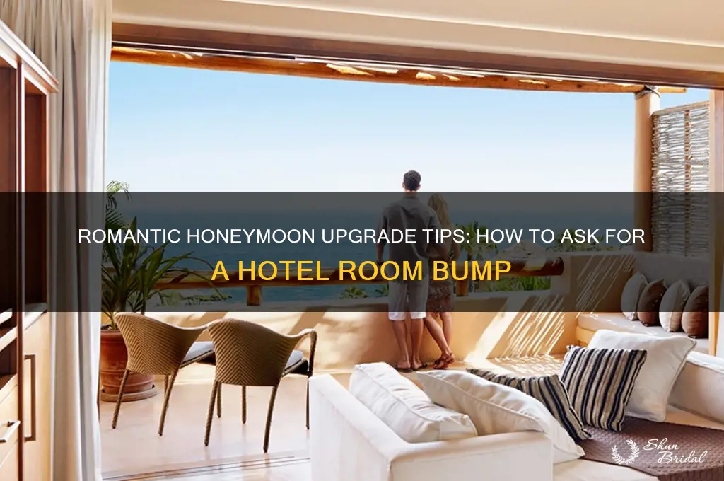 how to ask for upgrade at hotel honeymoon