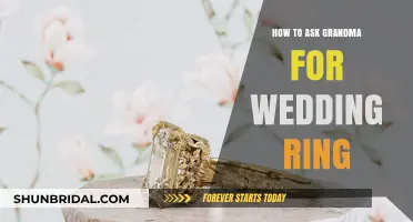 Asking Grandma for Her Wedding Ring: Tips and Tricks