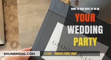 How to Ask Guys to Be in Your Wedding Party: Tips and Ideas