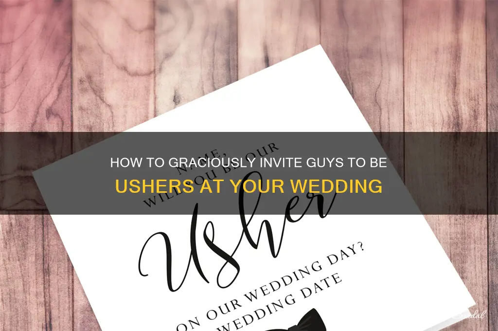 how to ask guys to be ushers in wedding