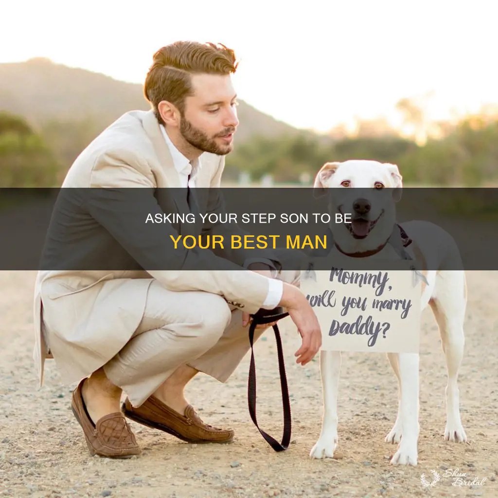 how to ask step son to be best man