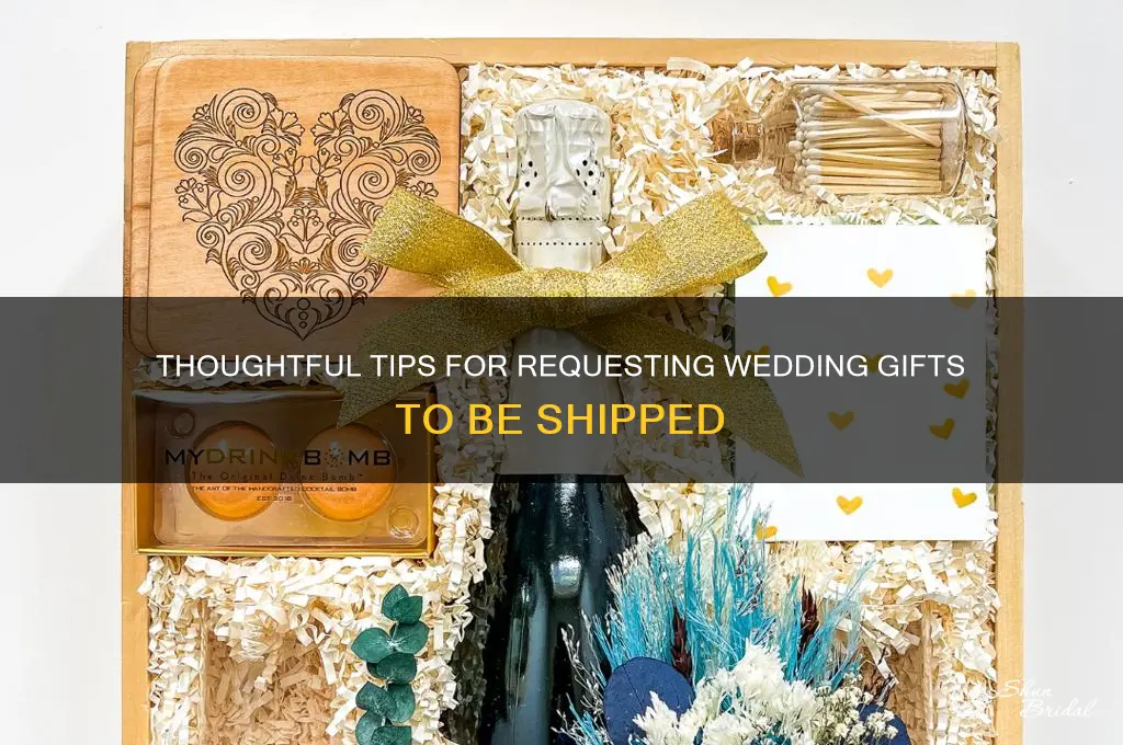 how to ask wedding guests to ship gifts