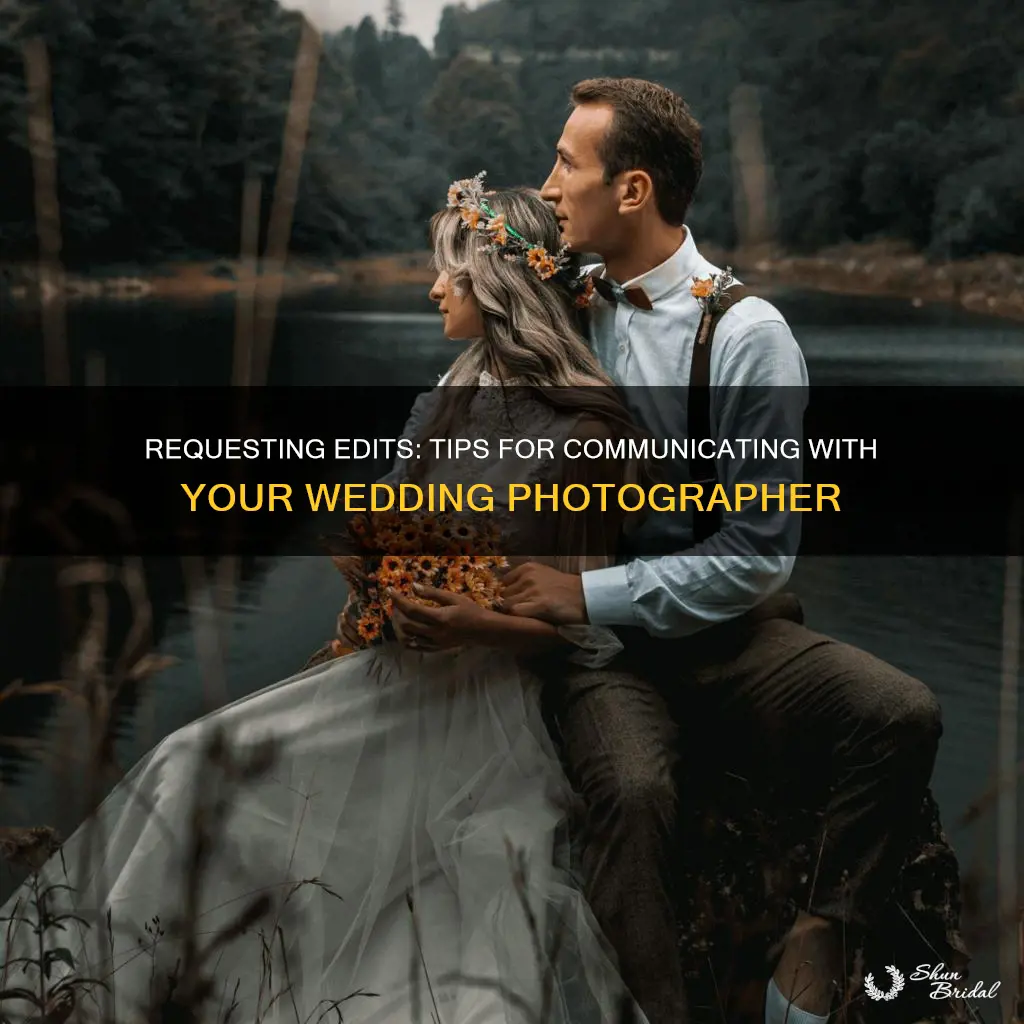 how to ask wedding photographer to re edit