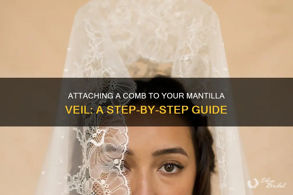 how to attach a comb to a mantilla veil