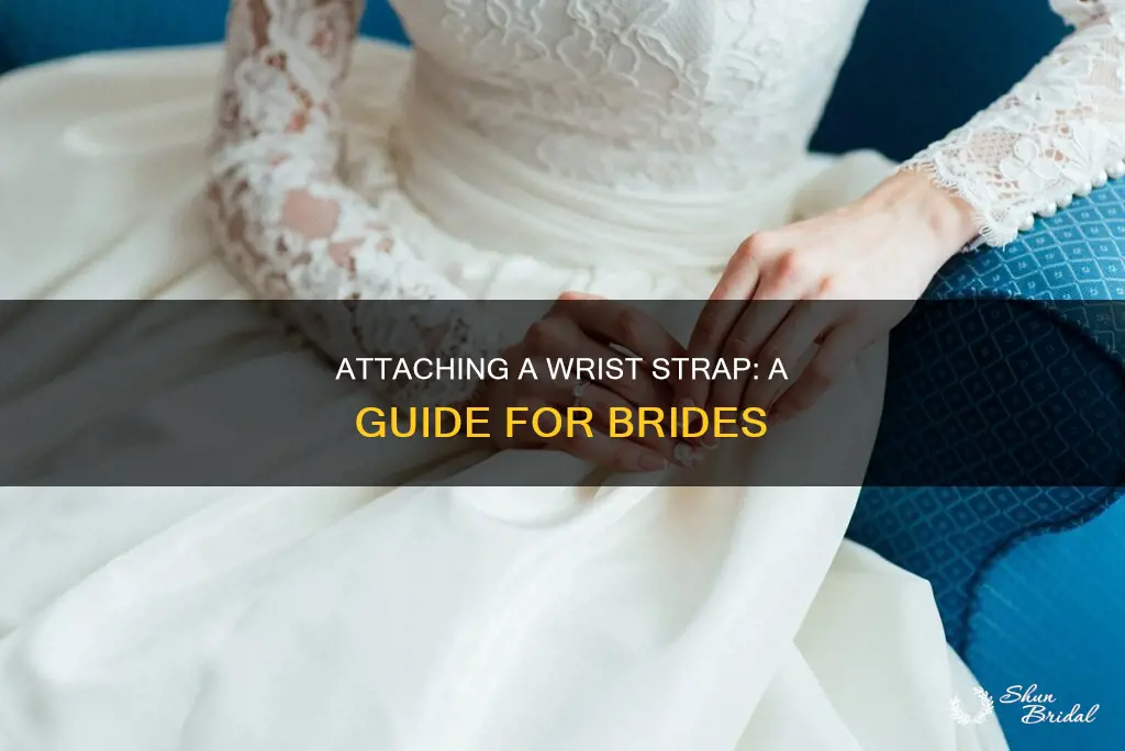 how to attach a wrist strap to a wedding dress