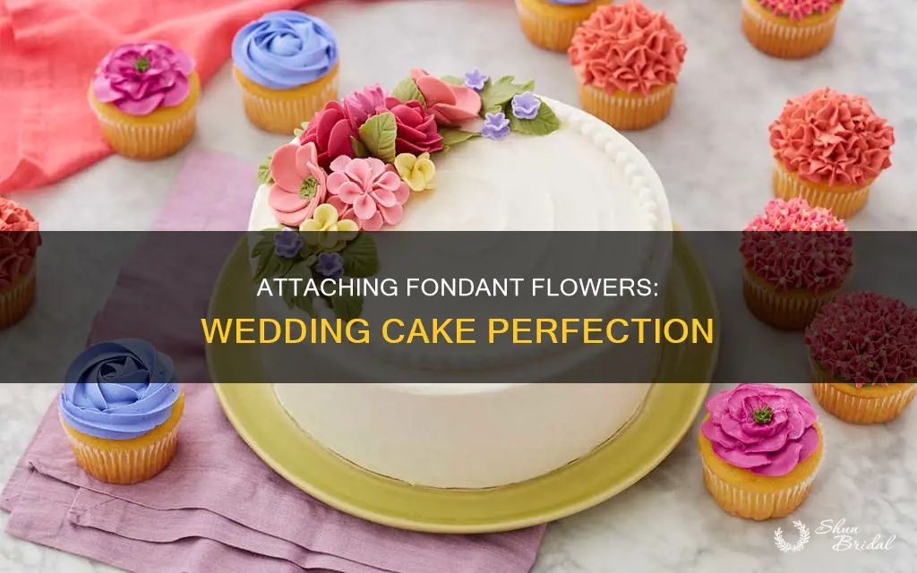 how to attach fondant flowers to a wedding cake