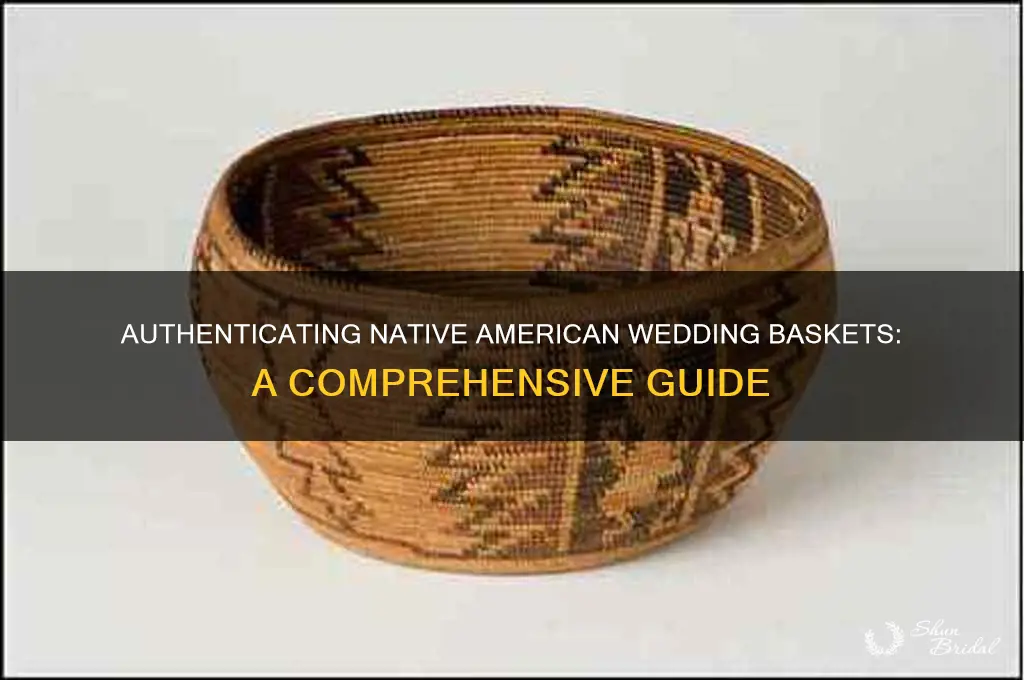 how to authenticate native american wedding basket