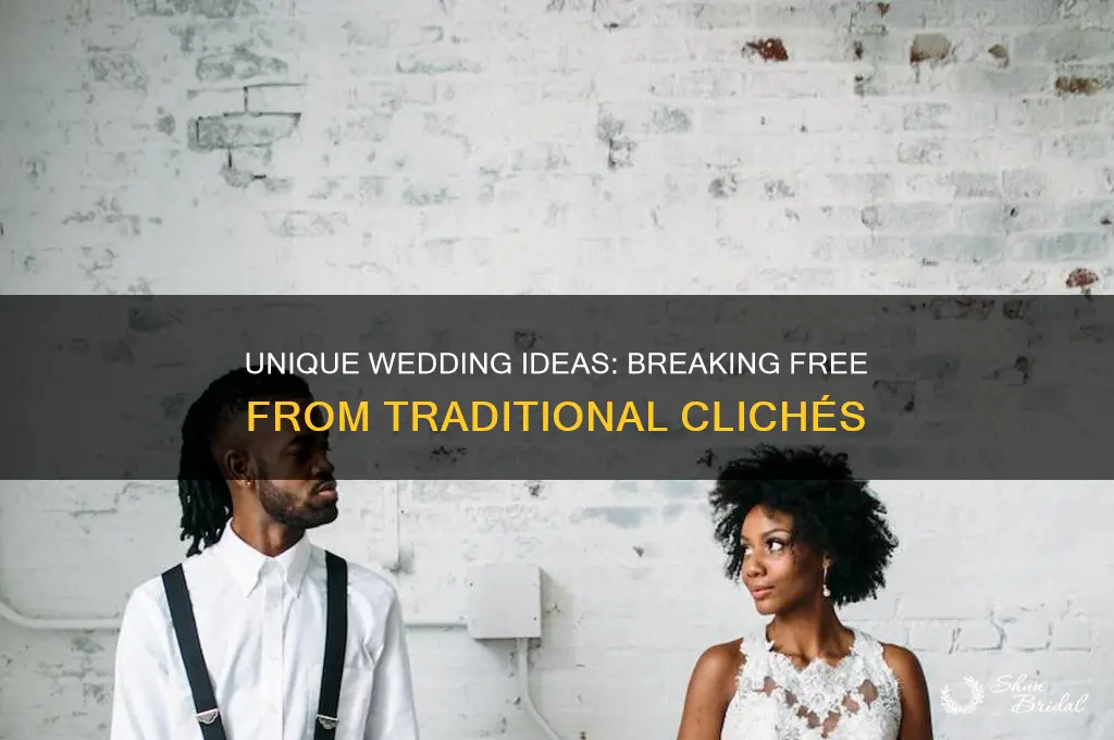 how to avoid a cliche wedding