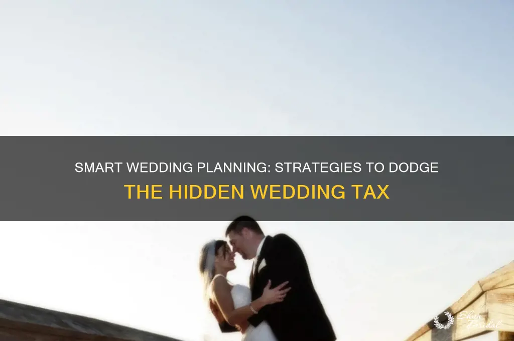 how to avoid paying the wedding tax