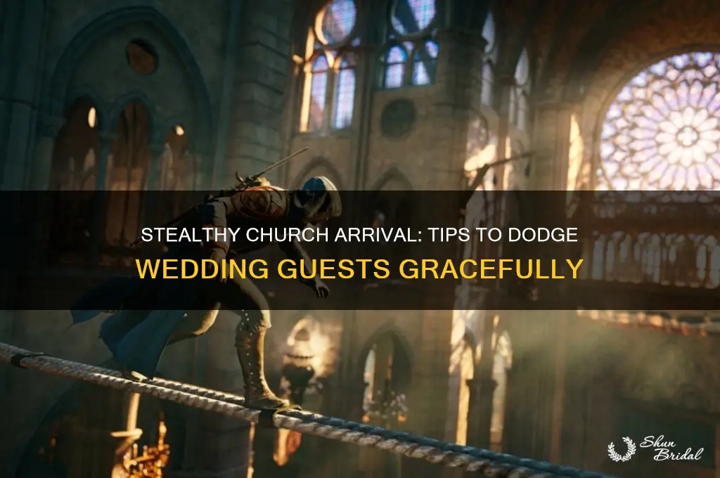 how to avoid wedding guests when arriving at church