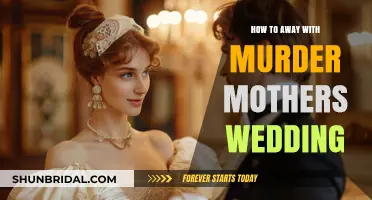 How to Get Away with Murder at Your Mother's Wedding