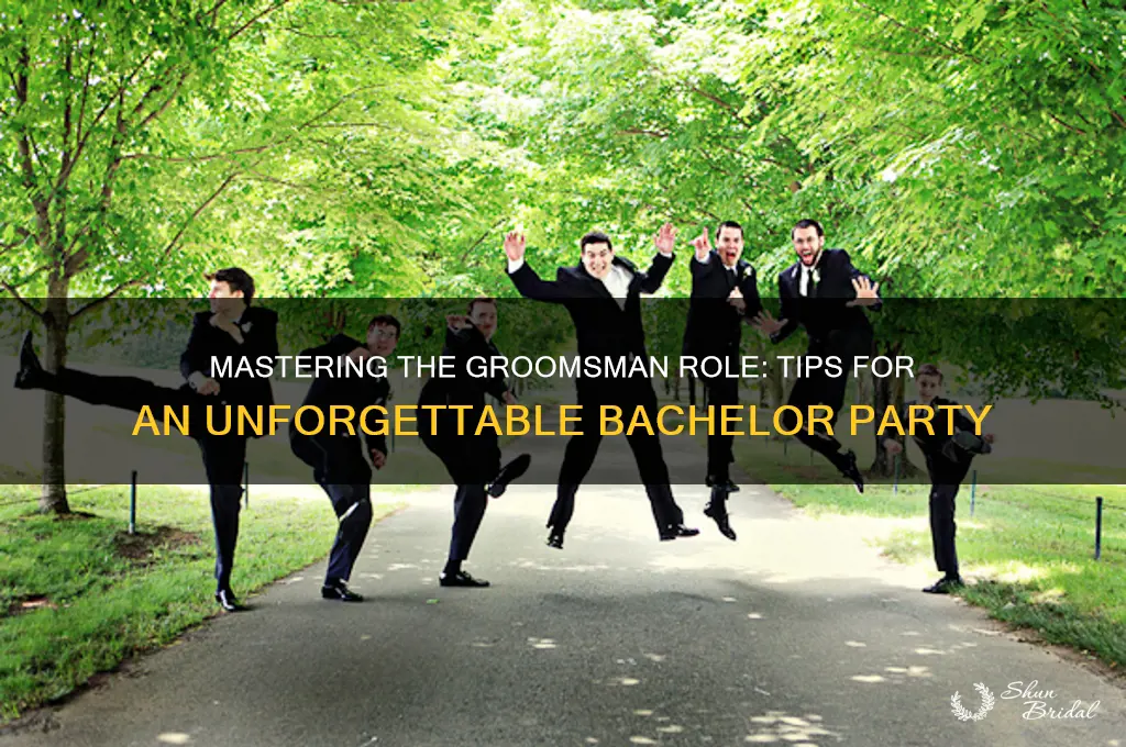 how to be a good groomsman at bachelor party