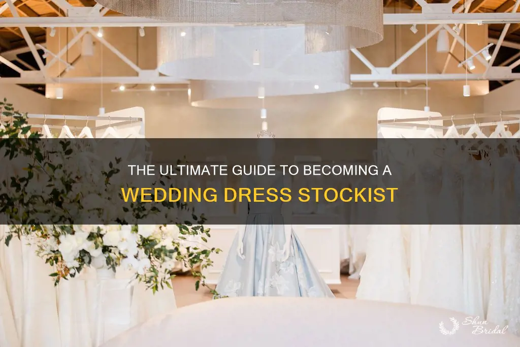 how to be a wedding dress stockist
