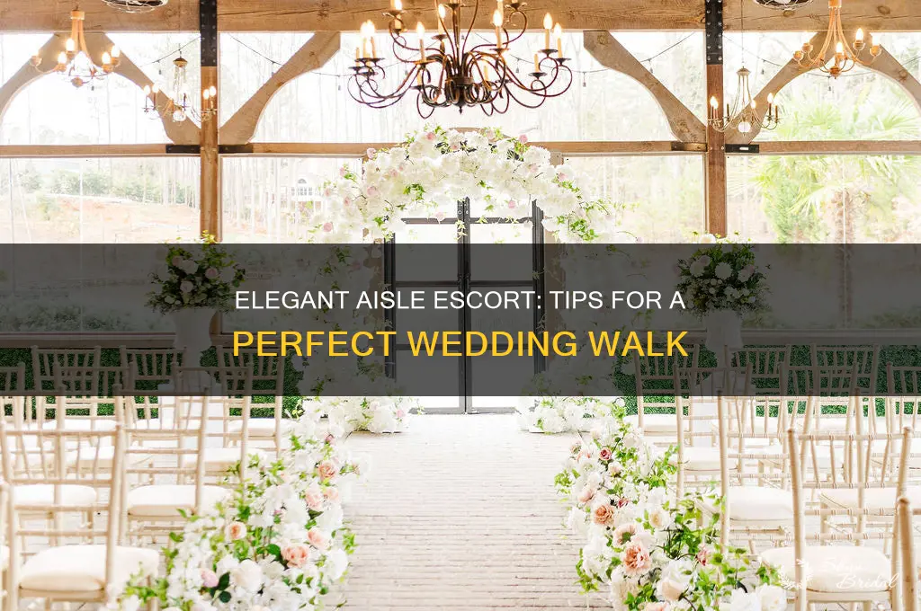how to be escorted down the aisle at a wedding