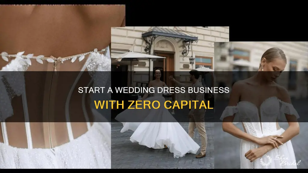 how to become a wedding dress retailer with no money