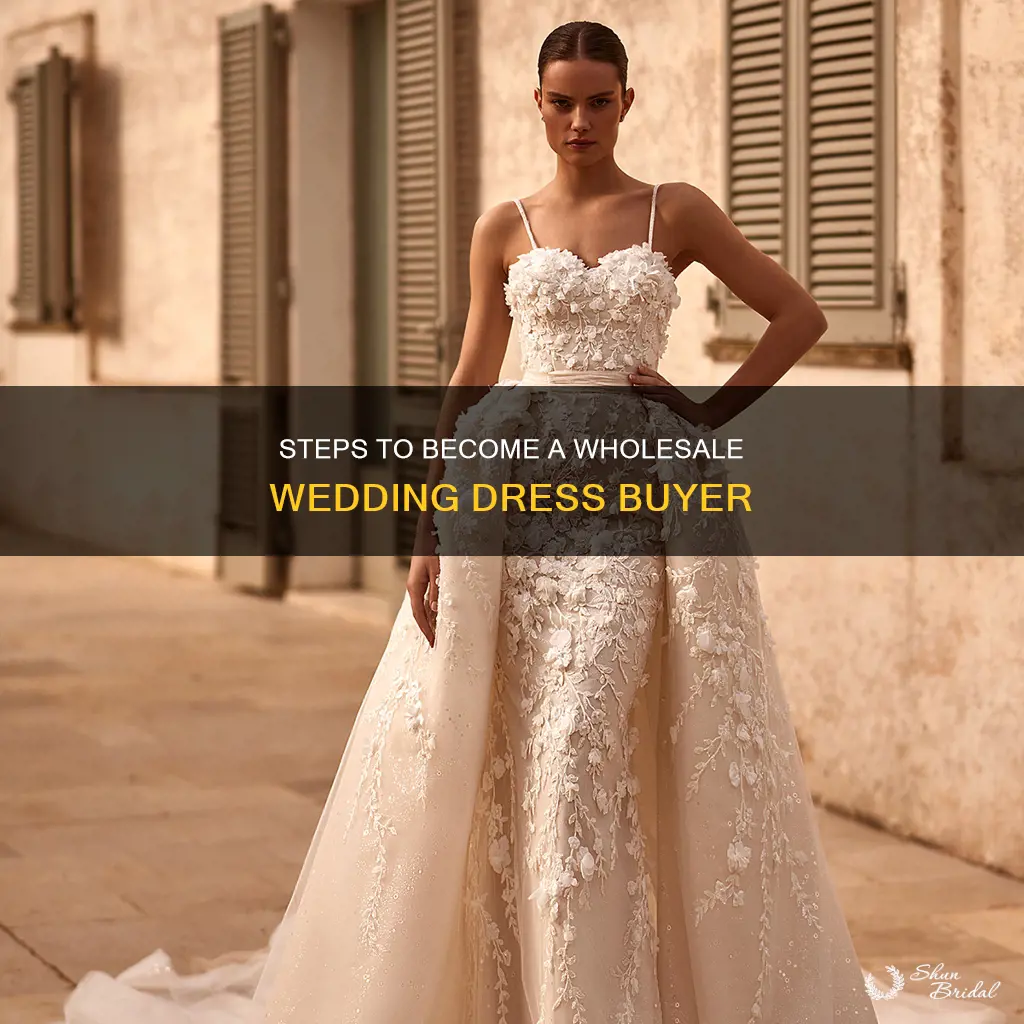 how to become a wholesale buyer of wedding dresses