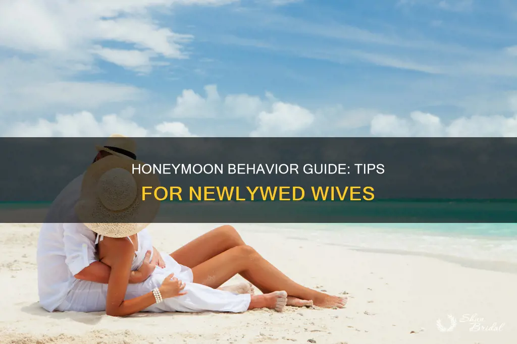 how to behave with husband in honeymoon