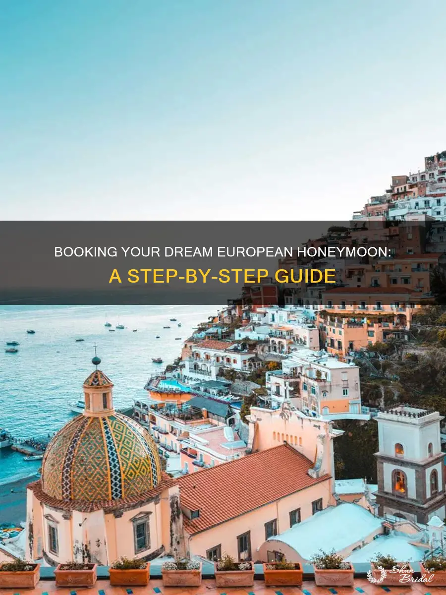 how to book a honeymoon in europe