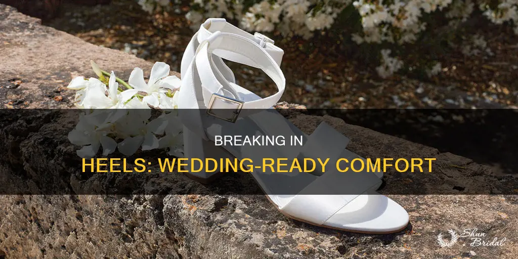 how to break in heels for wedding