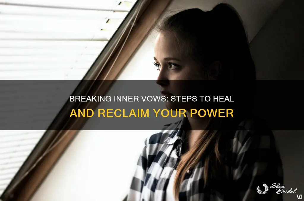 how to break inner vows