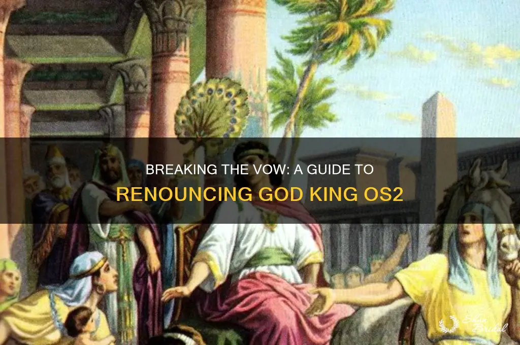 how to break the vow to god king os2