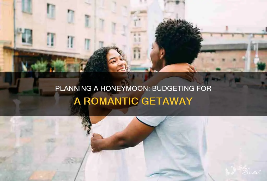 how to budget a honeymoon