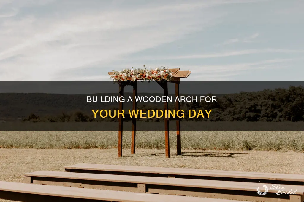 how to build a wedding arch out of wood