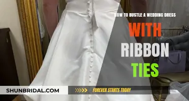 Bustling a Wedding Dress: Ribbon Ties for a Perfect Fit