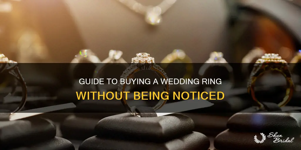 how to buy a wedding ring incognito
