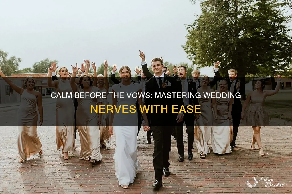 how to calm down wedding nerves