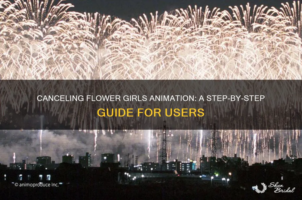 how to cancle flower girls animation