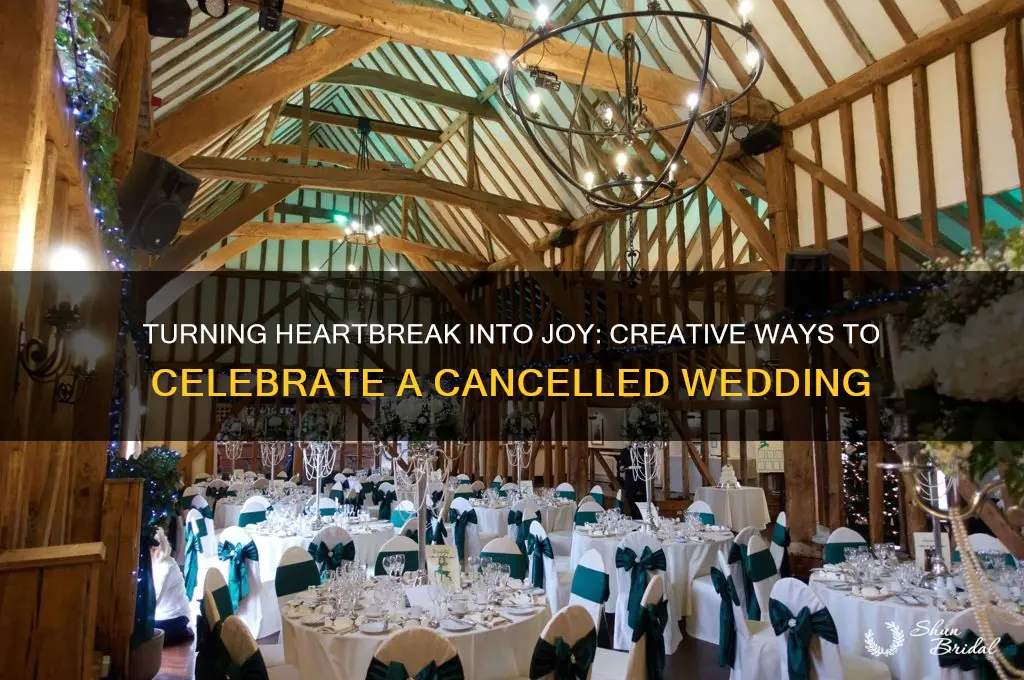 how to celebrate a cancelled wedding