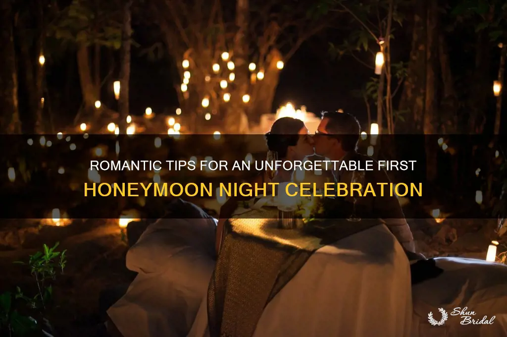 how to celebrate first honeymoon night