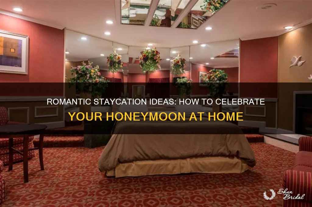how to celebrate honeymoon at home