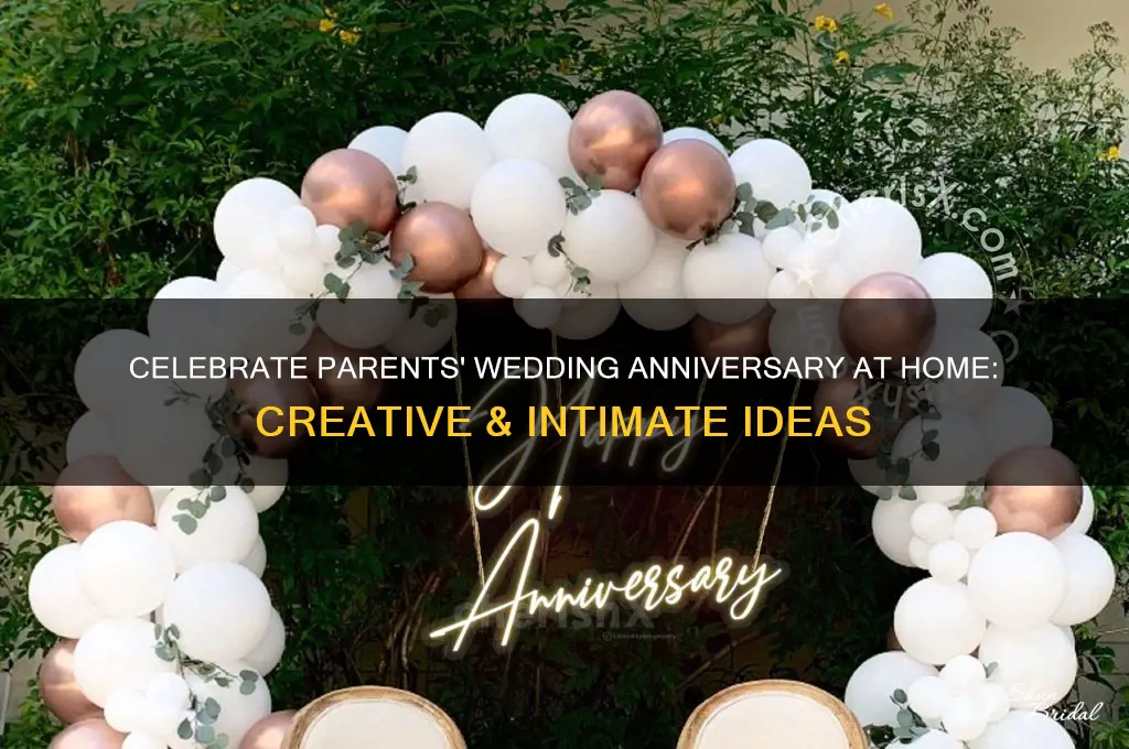 how to celebrate parents wedding anniversary at home
