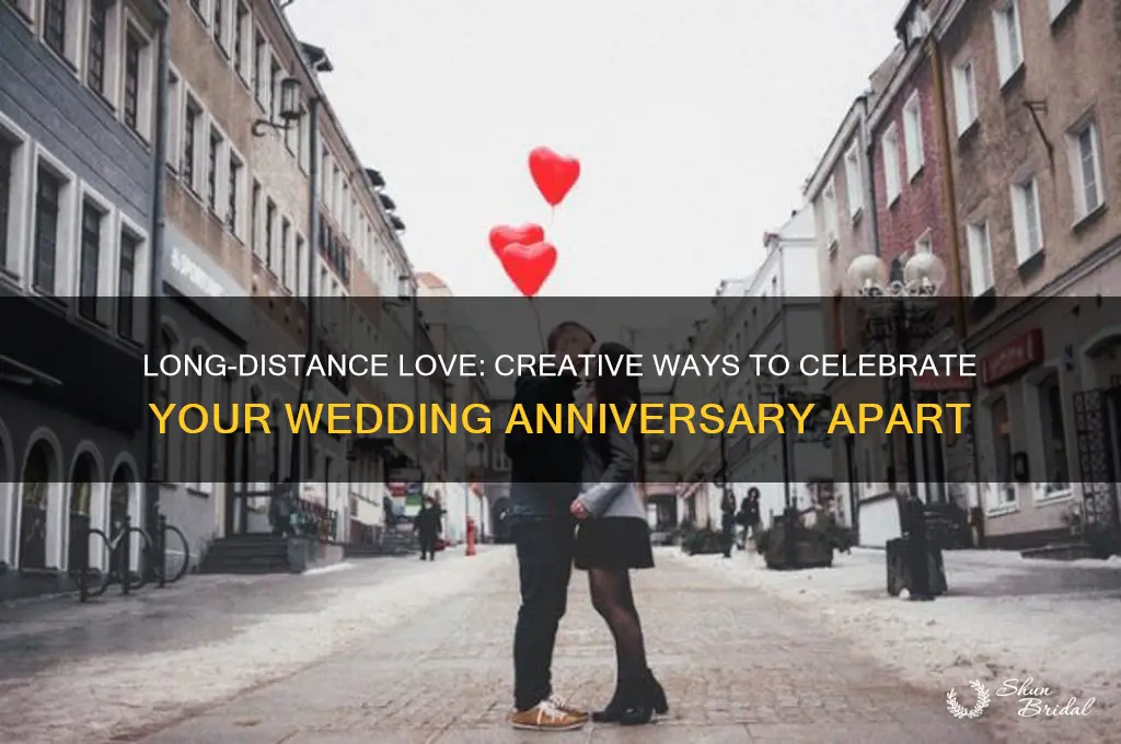 how to celebrate wedding anniversary when in different states