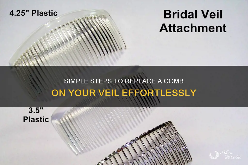 how to change a comb on a veil