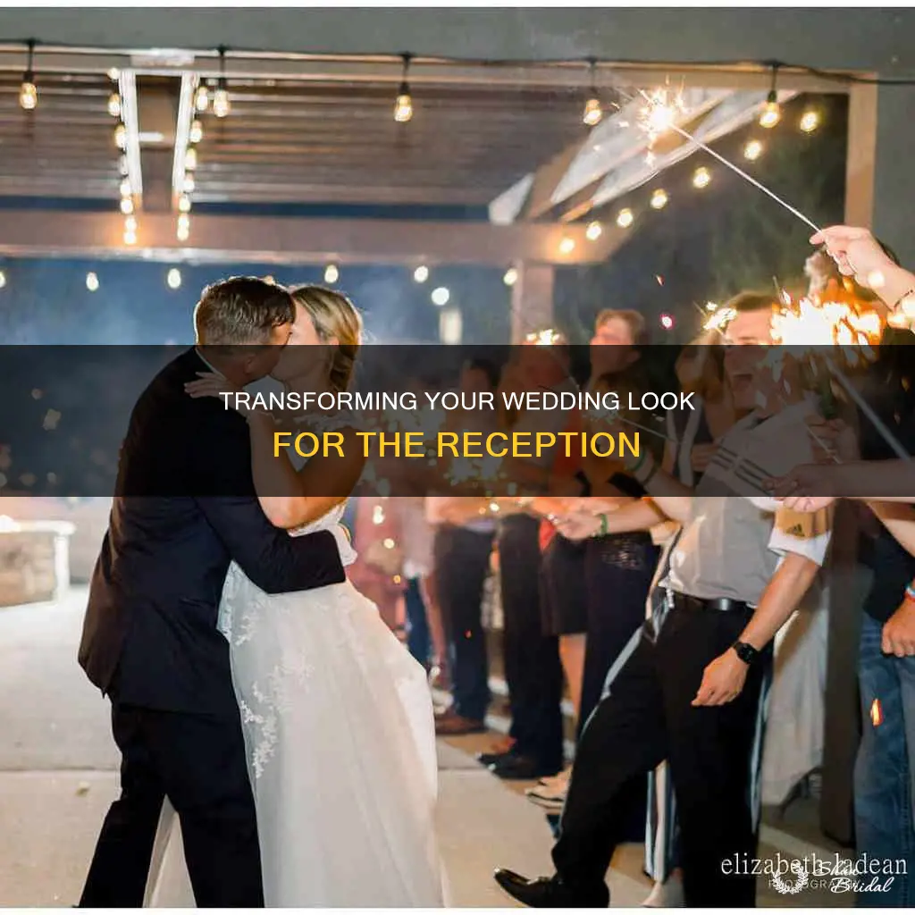 how to change up wedding look for reception