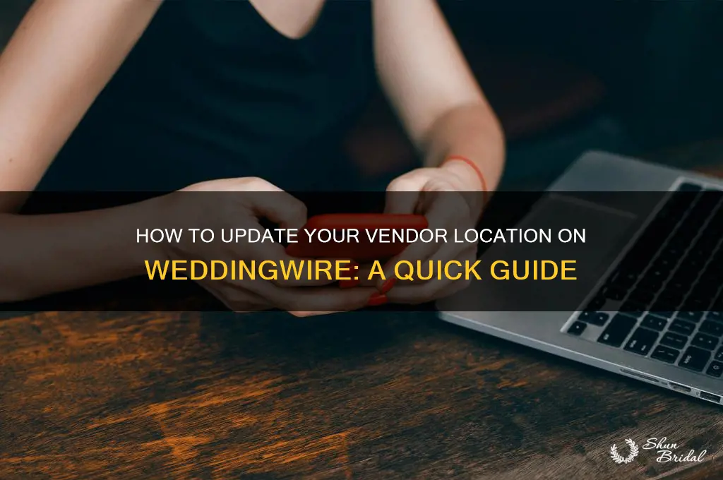 how to change vendors location in wedding wire