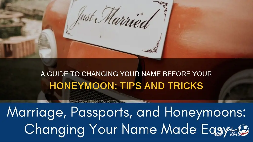 how to change your name before honeymoon