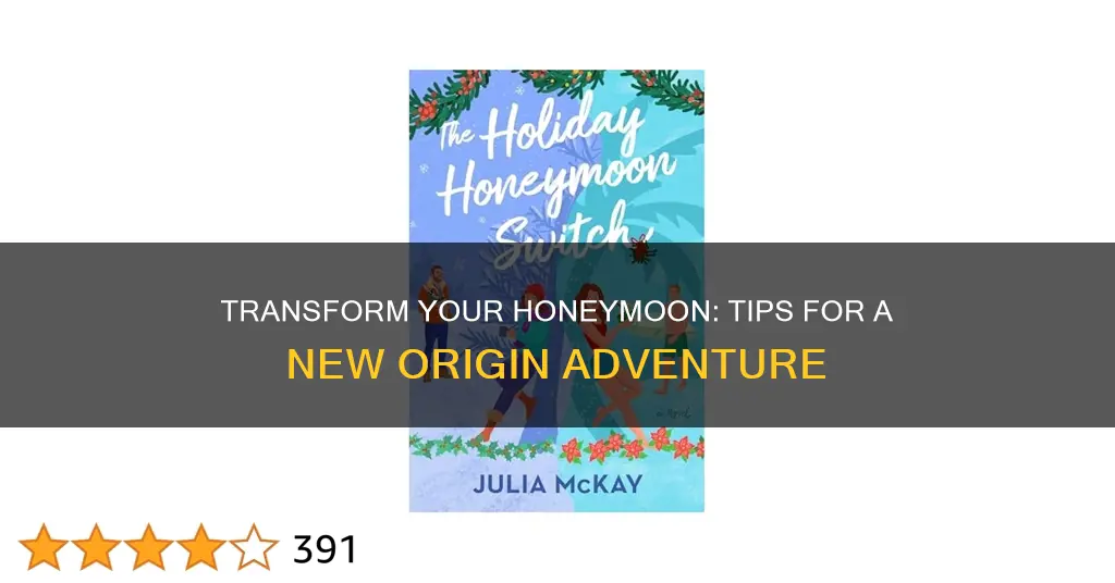 how to change your origin honeymoon