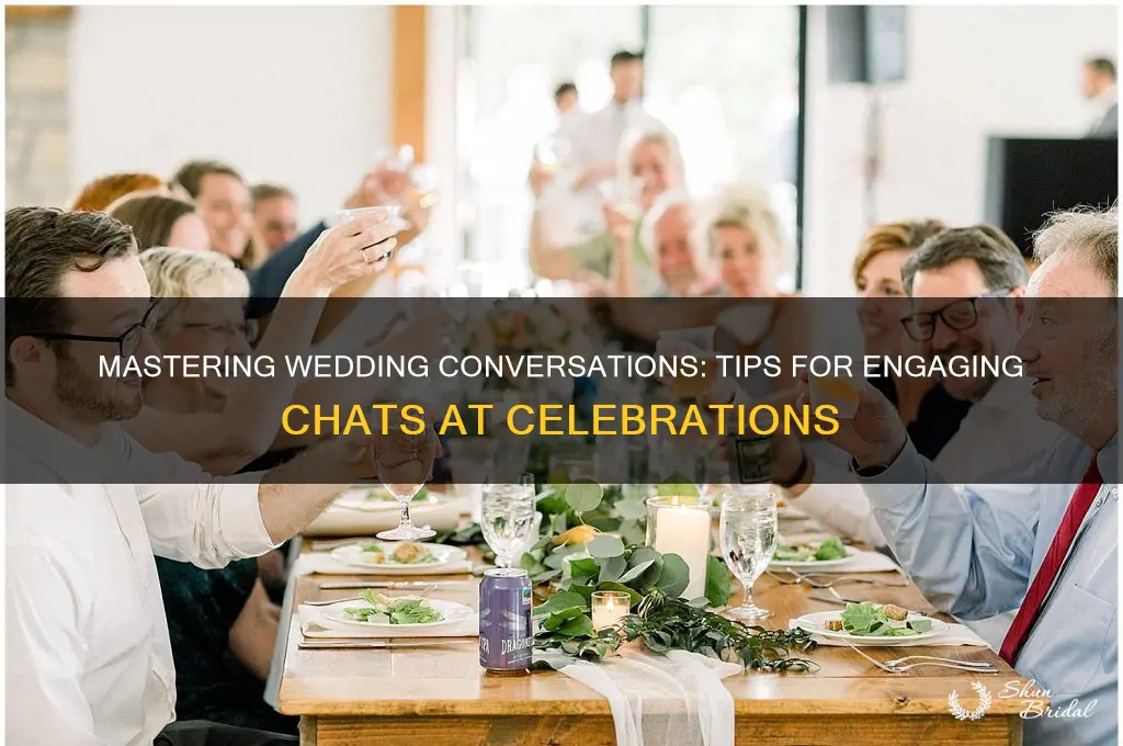 how to chat at weddings