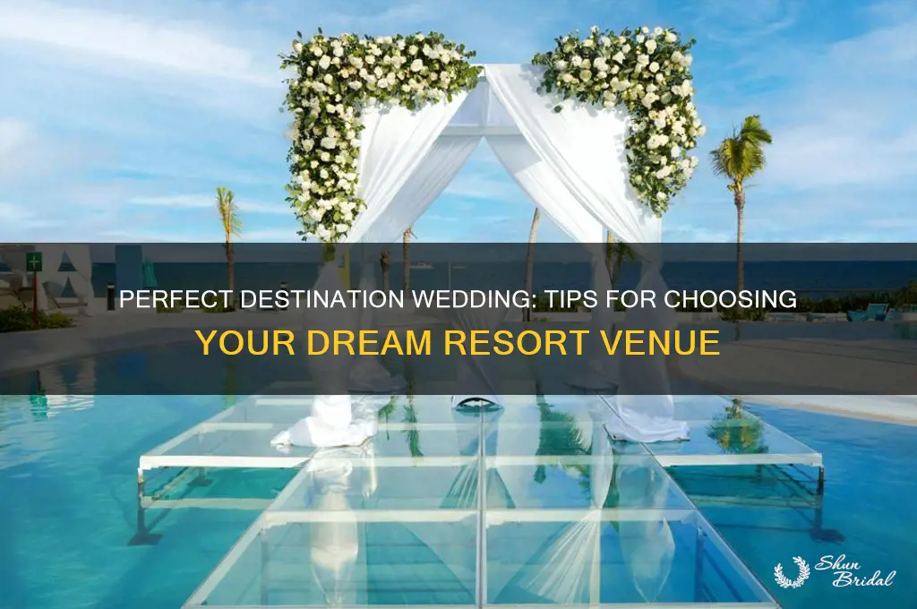 how to choose a resort for destination wedding