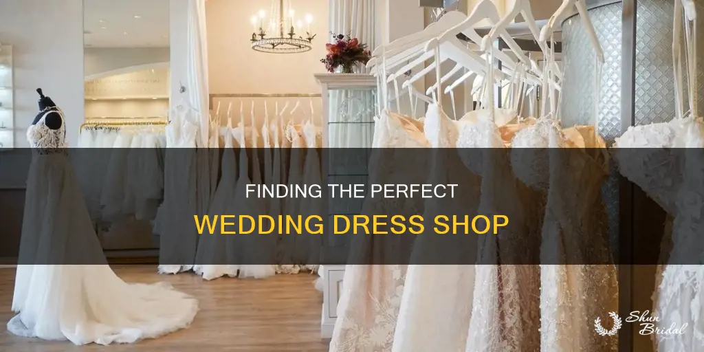 how to choose a wedding dress shop