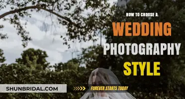 Choosing Your Wedding Photography Style: A Guide