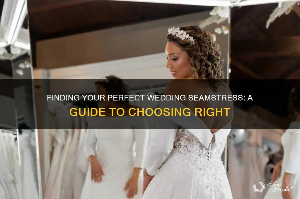 how to choose a wedding seemstress