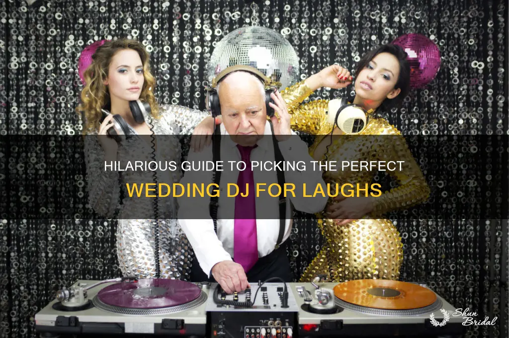 how to choose dj for wedding funny