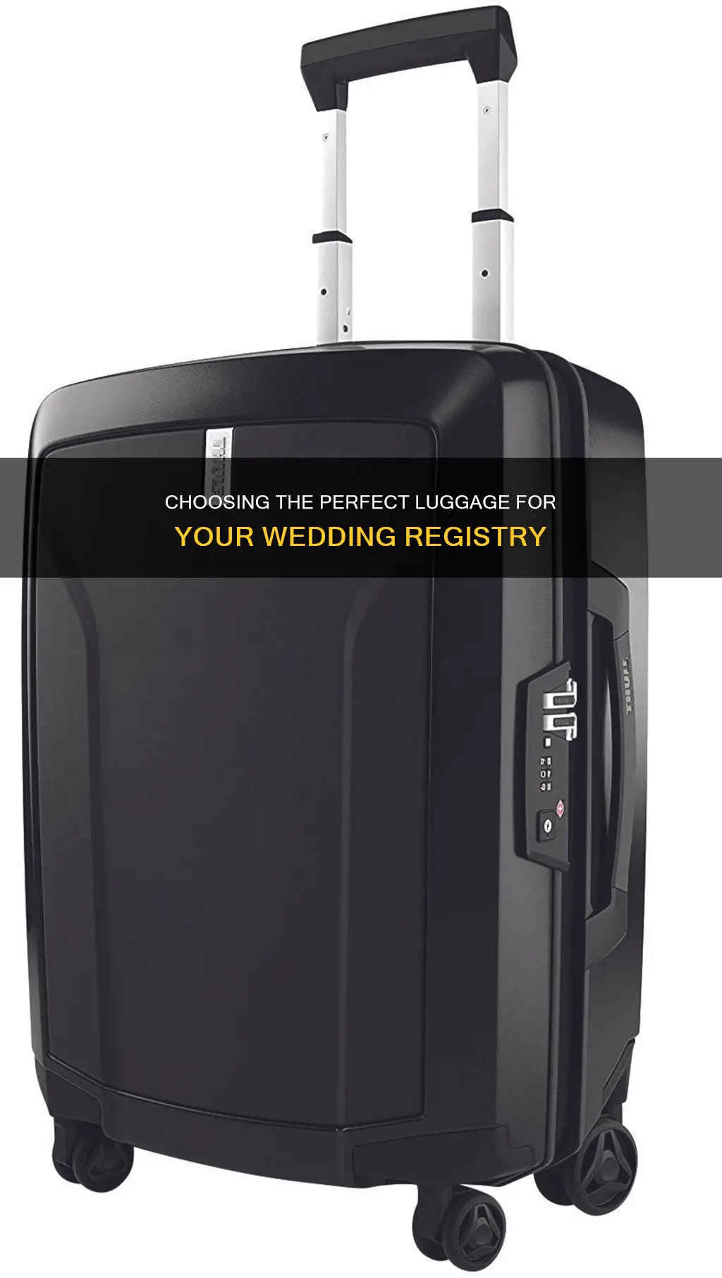 how to choose luggage for wedding registry